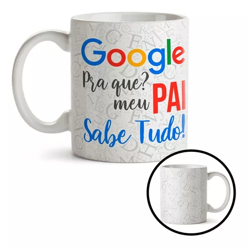 Caneca personalizada dia dos pais google